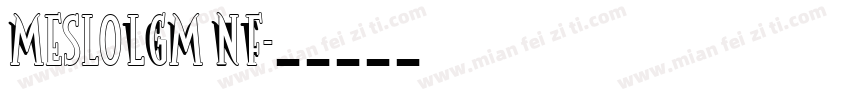 MesloLGM NF字体转换